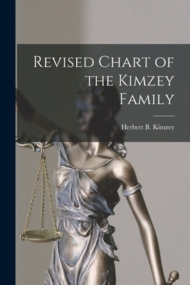 Revised Chart of the Kimzey Family by Kimzey, Herbert B. (Herbert Bennett)