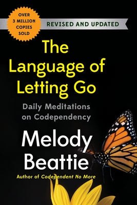 The Language of Letting Go: Daily Meditations on Codependency by Beattie, Melody