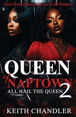 Queen Of Naptown 2 by Chandler, Keith