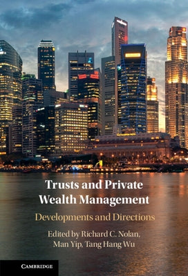 Trusts and Private Wealth Management by Nolan, Richard