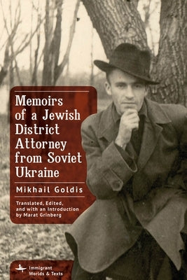 Memoirs of a Jewish District Attorney from Soviet Ukraine Paperback Academic Studies Press