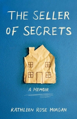 The Seller of Secrets: A Memoir Paperback She Writes Press