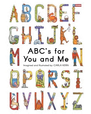 ABC's for You and Me by Kern, Carla