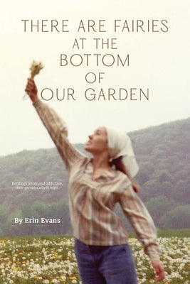 There Are Fairies at the Bottom of Our Garden Swallow Books