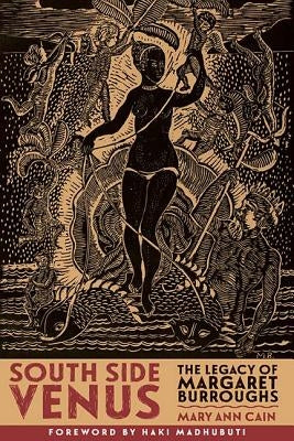 South Side Venus: The Legacy of Margaret Burroughs Paperback Northwestern University Press