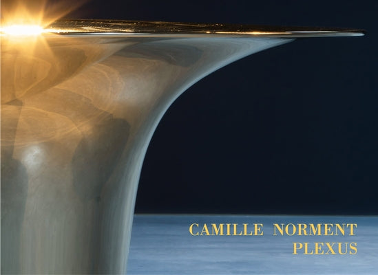 Camille Norment: Plexus Paperback Dia Art Foundation