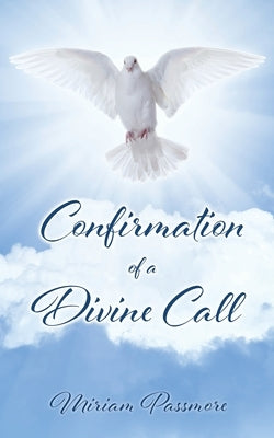 Confirmation of a Divine Call Paperback Xulon Press