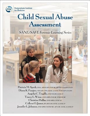 Child Sexual Abuse Assessment: SANE/SAFE Forensic Learning Series Paperback STM Learning.com