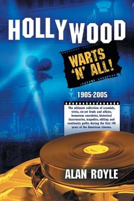 Hollywood: Warts 'N' All! Paperback Trafford Publishing