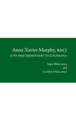 Anna Xavier Murphy, RSCJ Paperback Society of the Sacred Heart
