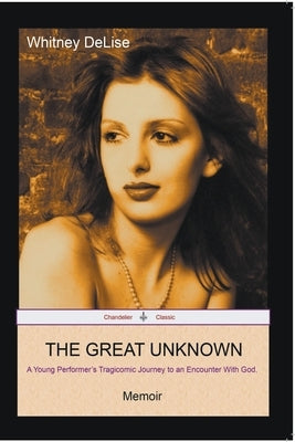 The Great Unknown Paperback Whitney Delise