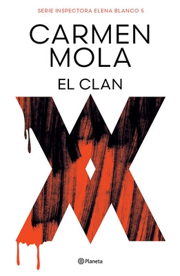 El Clan (Novela Policiaca Y de Misterio) / The Clan (a Mystery and Detective Novel) by Mola, Carmen