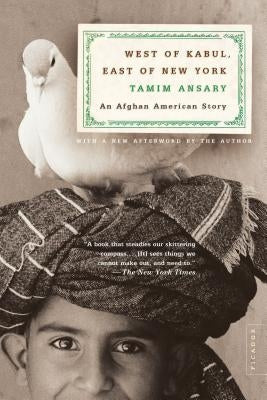 West of Kabul, East of New York: An Afghan American Story St. Martins Press-3PL