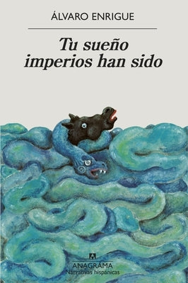 Tu Sueño Imperios Han Sido by Enrigue, Alvaro