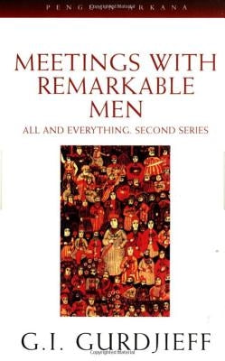Meetings with Remarkable Men: All and Everything, 2nd Series Paperback Penguin Books