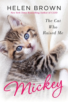 Mickey: The Cat Who Raised Me Paperback Citadel Press