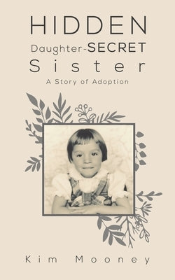 Hidden Daughter - Secret Sister Austin Macauley
