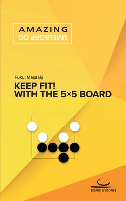 Keep Fit!: With the 5×5 Board Paperback Brett Und Stein Verlag