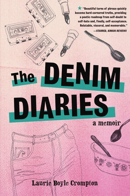 The Denim Diaries: A Memoir Paperback Zest Books (Tm)