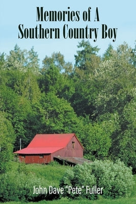 Memories of A Southern Country Boy Paperback Go to Publish