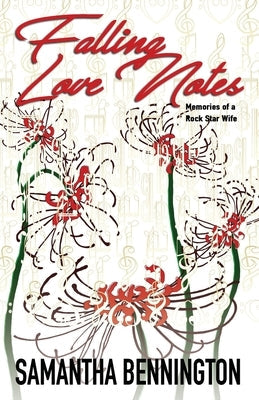Falling Love Notes: Memories of a Rock Star Wife Paperback Around the Way Publishing
