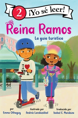 Reina Ramos: La Guía Turística: Reina Ramos: Tour Guide (Spanish Edition) by Otheguy, Emma
