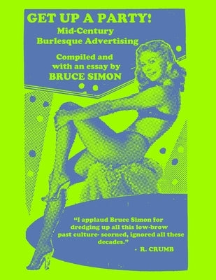Get Up a Party!: Mid-Century Burlesque Advertising Paperback Independently Published