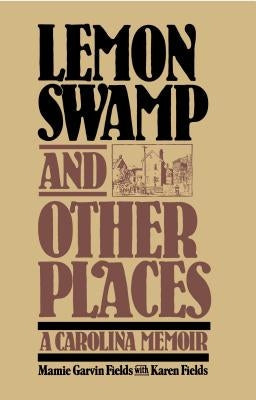 Lemon Swamp and Other Places: A Carolina Memoir Paperback Free Press