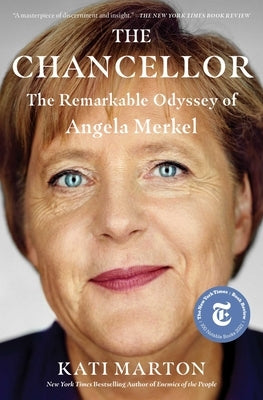 The Chancellor: The Remarkable Odyssey of Angela Merkel Paperback Simon & Schuster