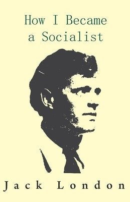 How I Became a Socialist Paperback White Press