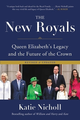 The New Royals: Queen Elizabeth's Legacy and the Future of the Crown Paperback Hachette Books