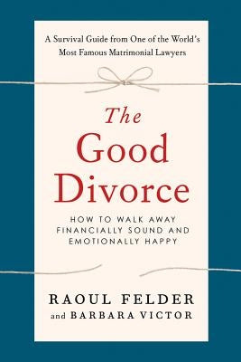 Good Divorce by Felder, Raoul