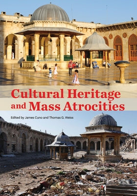 Cultural Heritage and Mass Atrocities Paperback Getty Publications