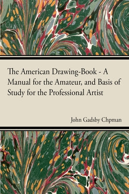 The American Drawing-Book Paperback Brownell Press