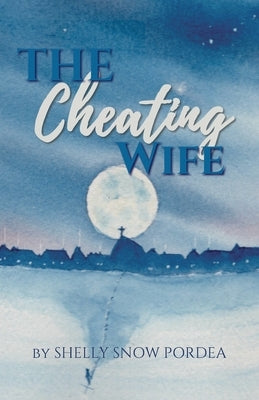 The Cheating Wife Paperback Shelly Snow Pordea