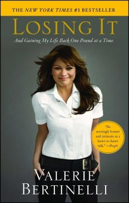 Losing It: And Gaining My Life Back One Pound at a Time Paperback Atria Books