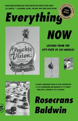 Everything Now: Lessons from the City-State of Los Angeles Paperback Picador USA