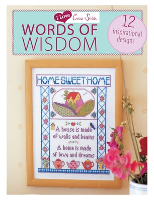I Love Cross Stitch - Words of Wi Paperback David & Charles