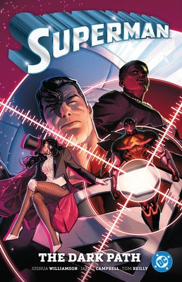 Superman Vol. 3: The Dark Path by Williamson, Joshua