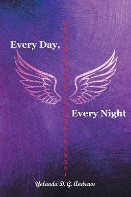 Every Day, Every Night Paperback Christian Faith Publishing
