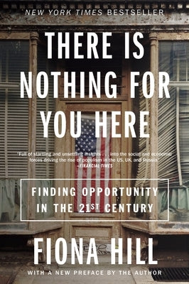 There Is Nothing for You Here: Finding Opportunity in the Twenty-First Century Paperback Mariner Books
