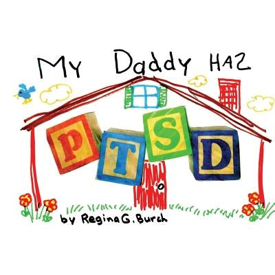 My Daddy Has PTSD Paperback Createspace Independent Publishing Platform