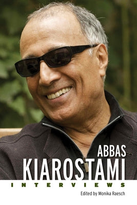 Abbas Kiarostami: Interviews Paperback University Press of Mississippi