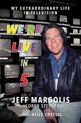 We're Live in 5: My Extraordinary Life in Television Paperback Post Hill Press