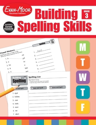Building Spelling Skills, Grade 3 Teacher Edition by Evan-Moor Educational Publishers