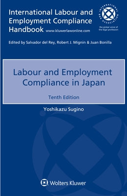 Labour and Employment Compliance in Japan by Sugino, Yoshikazu