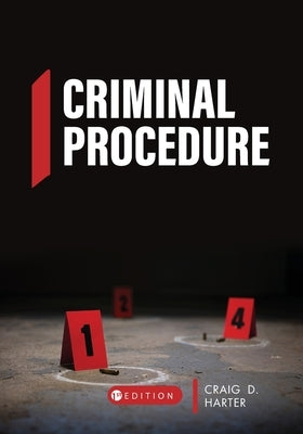 Criminal Procedure by Harter, Craig D.