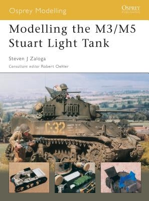 Modelling the M3/M5 Stuart Light Tank Paperback Osprey Publishing (UK)