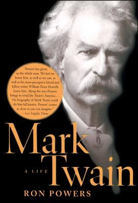 Mark Twain: A Life Paperback Free Press