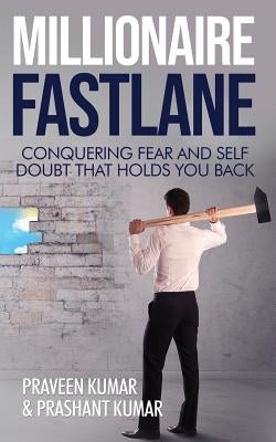 Millionaire Fastlane: Conquering Fear and Self Doubt that Holds You Back - CA Corrections Bookstore